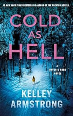 Cold as Hell by Kelley Armstrong