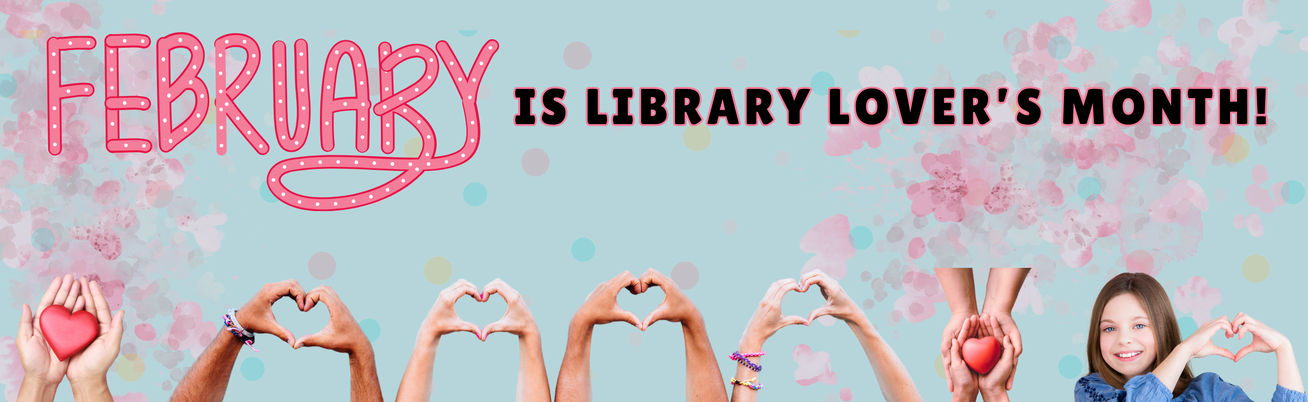 February is Library Lovers month.