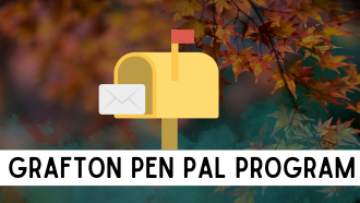 Sign up to be a part of our Grafton Pen Pal Program