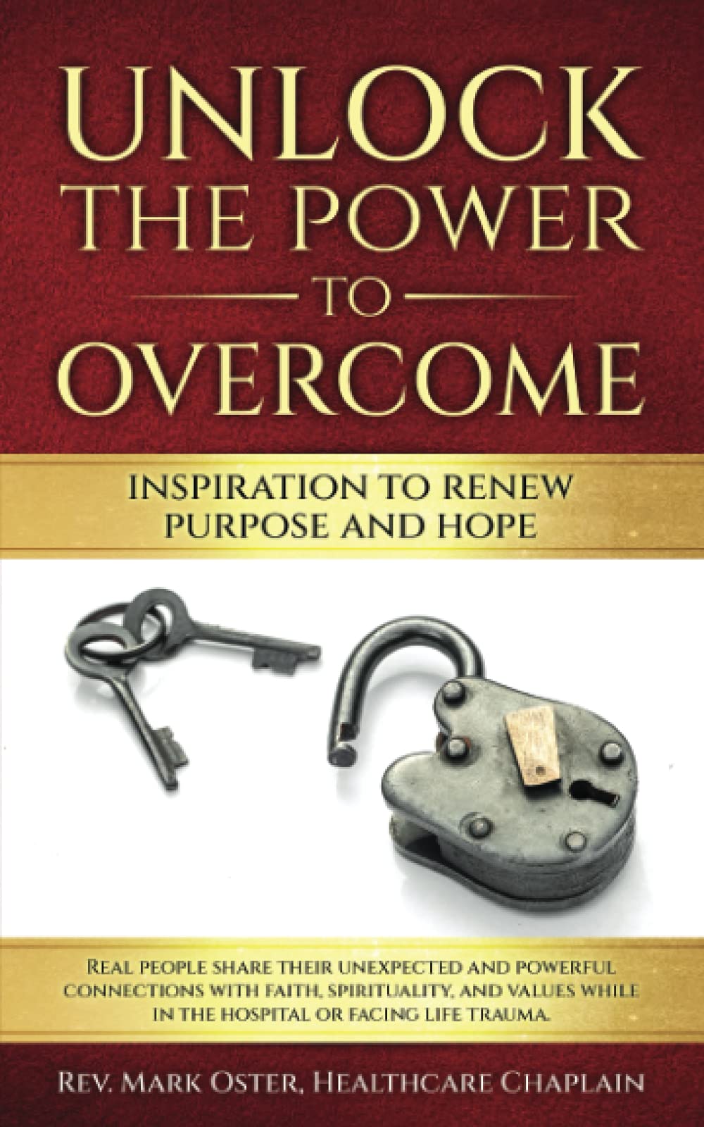 Unlock the Power to Overcome by Mark Oster