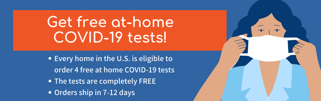 Get your free COVID tests sent to your home via this website.